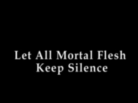 Let All Mortal Flesh